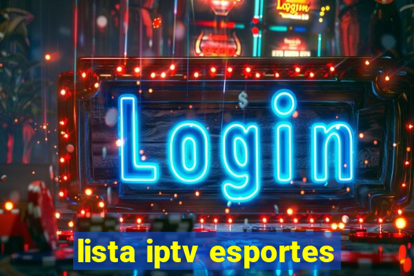 lista iptv esportes